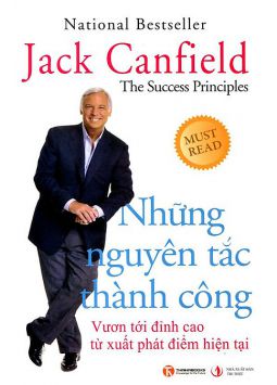 Những nguyên tắc thành công (Jack Canfield)