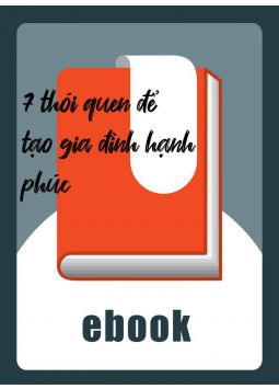 7 thói quen để tạo gia đình hạnh phúc