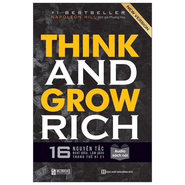 Think and Grow Rich - Suy nghĩ và làm giàu (Napoleon Hills)