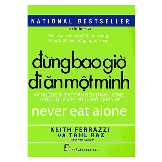 Đừng bao giờ đi ăn một mình - Keith Ferrazzi