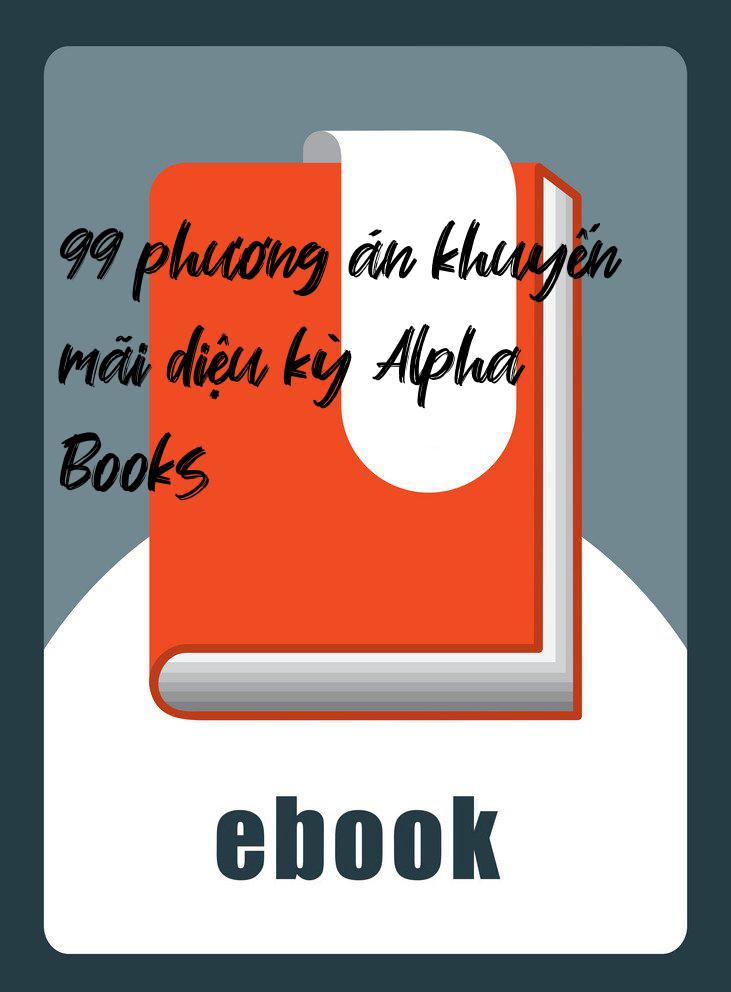 99 phương án khuyến mãi diệu kỳ Alpha Books