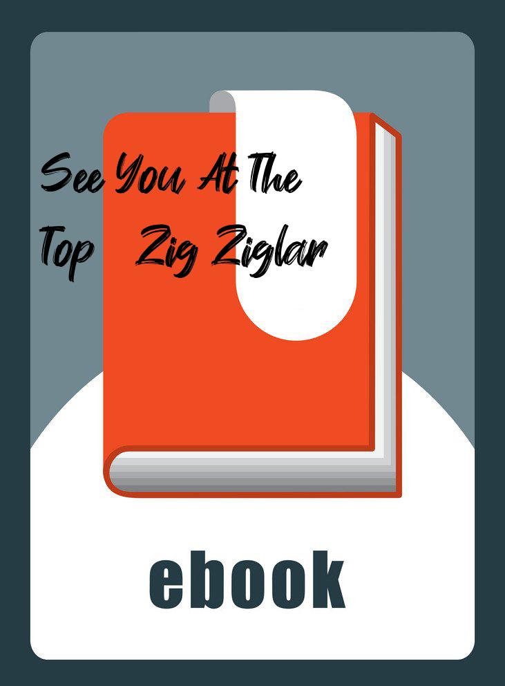 See You At The Top – Zig Ziglar