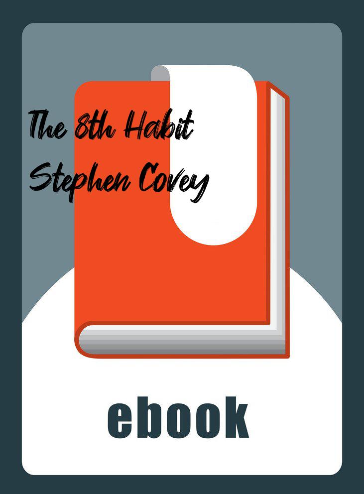 The 8th Habit – Stephen Covey